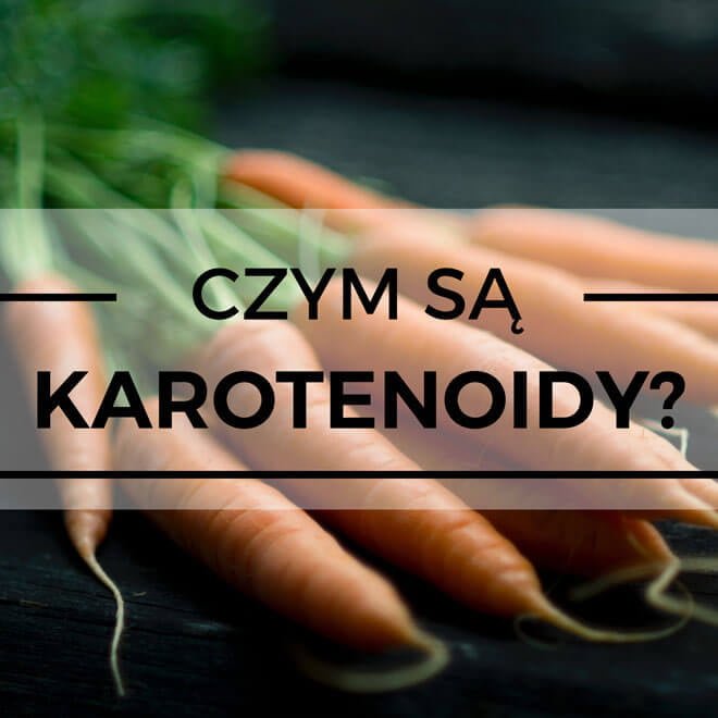 czym są karotenoidy