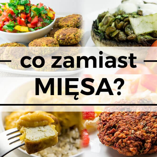 co zamiast mięsa alternatywy zdrowy fast food