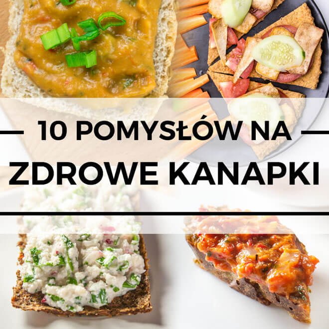 pomysły na zdrowe kanapki 