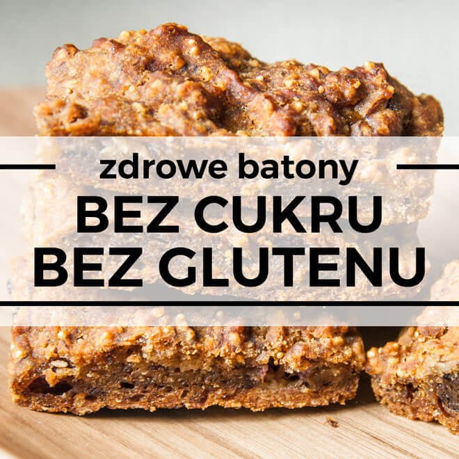 przepisy na zdrowe batony bez cukru i bez glutenu