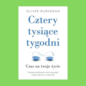 ksiazka cztery tysiace tygodni recenzja