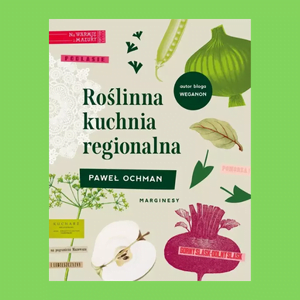ksiazka roslinna kuchnia regionalna recenzja