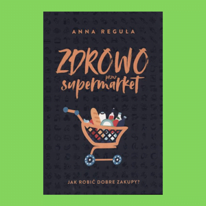 ksiazka zdrowo przez-supermarket recenzja